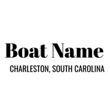 Personalized Boat Name Vinyl Decal with Hailing Port State - Permanent Marine-Grade for Signs, Speed boat, Fishing Vessel, Watercraft B8, B1