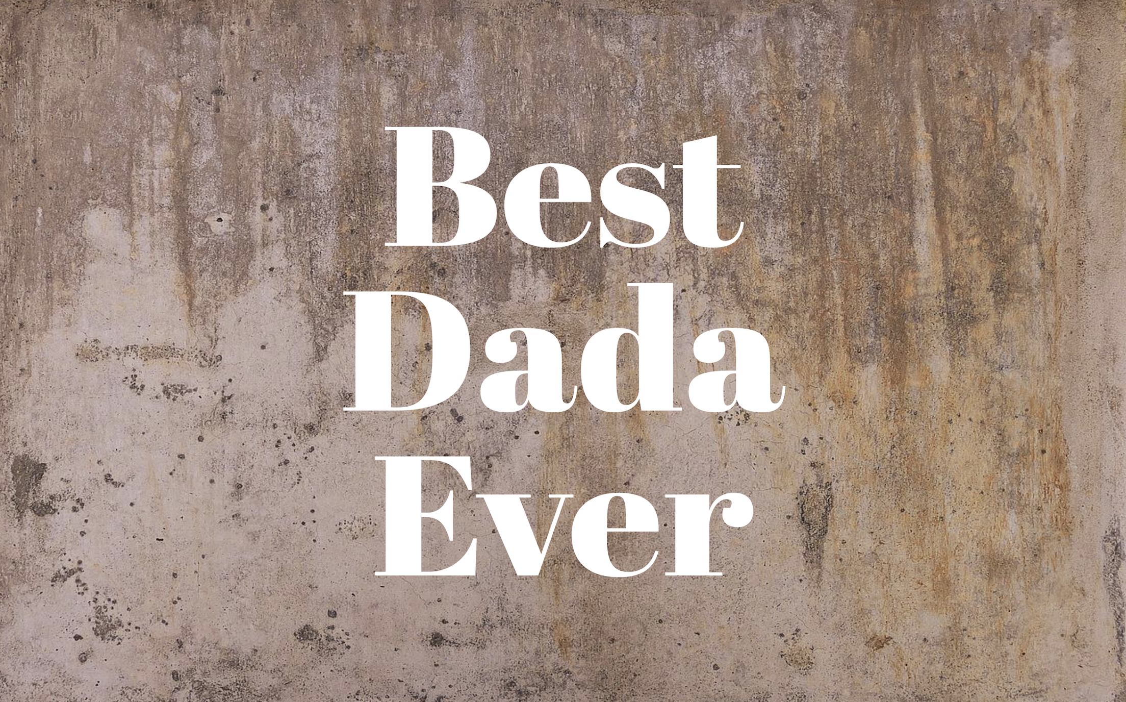 Best Dada Ever Decal - Holiday Father/Dad/Dada/Daddy Vinyl Decals for Home, Gifts, Businesses and More!