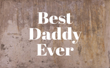 Best Daddy Ever Decal - Holiday Father/Dad/Dada/Daddy Vinyl Decals for Home, Gifts, Businesses and More!