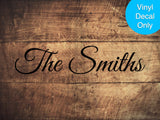 Personalized Family Name - Permanent Outdoor-Grade Vinyl Decal for Signs