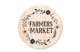 Farmers Market Round Wooden Plaque Sign with Permanent Vinyl for Home Decor, Doors, Country Farmhouse Style