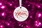Believe Round Ceramic Ornament for Christmas Holiday - 3 inches