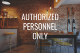 Authorized Personnel Only Decal - Vinyl Sticker for Businesses, Stores, Bars, Coffee Shops, Eatery, Cafeteria, Food Truck!