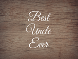 Best Uncle Ever Decal - Holiday Uncle/Father/Dad/Dada/Daddy/Brother Vinyl Decals for Home, Gifts, Businesses and More!