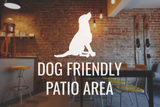 Dog Friendly Patio Area Decal - Vinyl Sticker for Businesses, Stores, Bars, Coffee Shops, Eatery, Cafeteria, Food Truck!