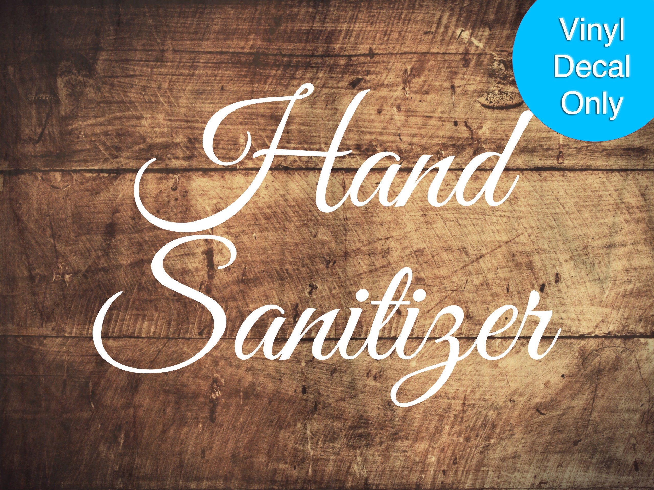 Hand Sanitizer - Vinyl Decal for Signs