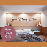 Customized Message - Vinyl Wall Decal - Home Decor