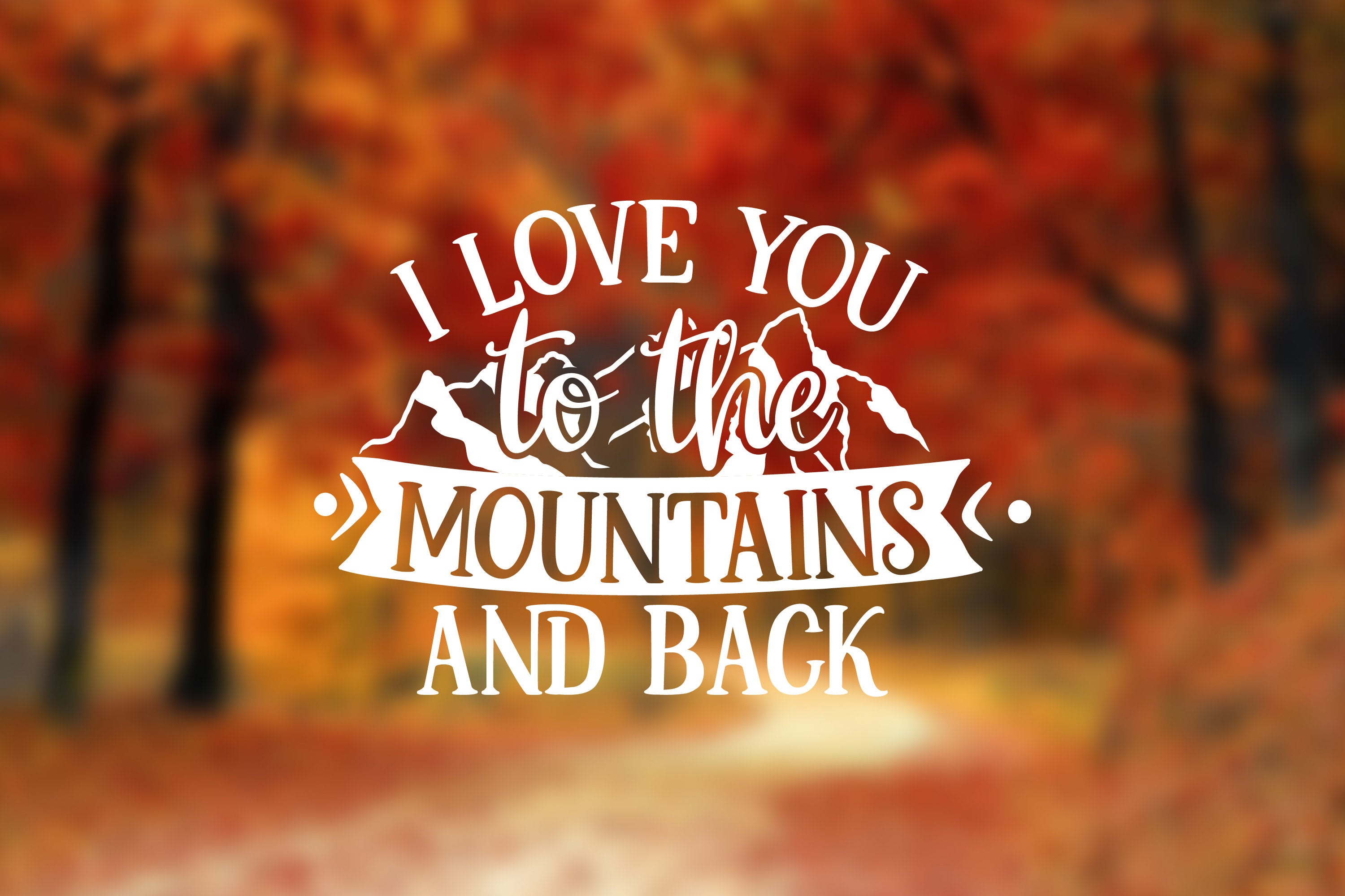 Car Vinyl Decal - I Love You to the Mountains and Back - Permanent Outdoor-Grade Vinyl Sticker for Vehicles, RV, Camper, Boat