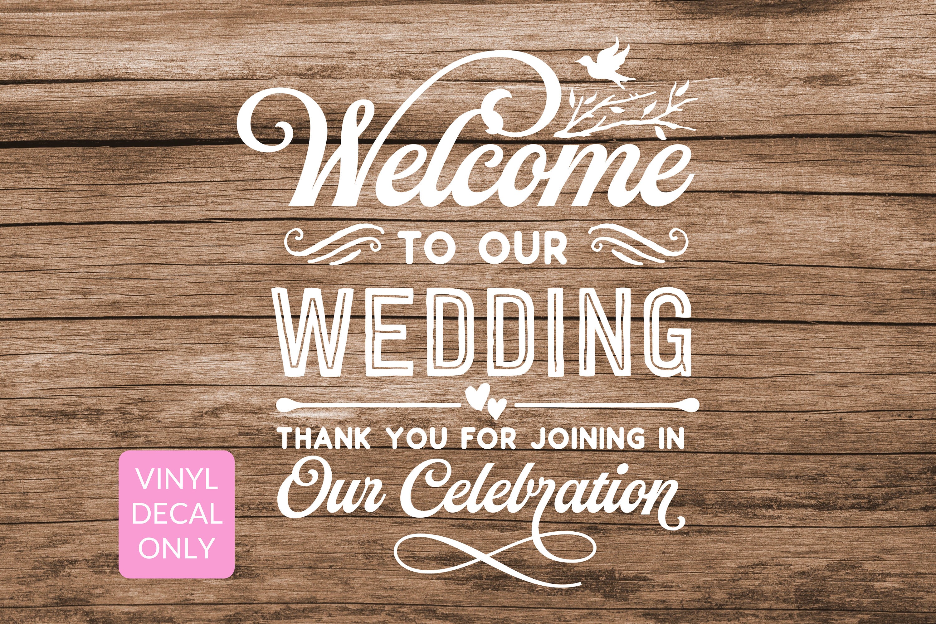 Welcome to our Wedding Vinyl Decal for DIY Wedding Ceremony & Reception, Event, Party Signs, for Wood, Metal, Glass, Walls, Doors
