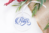 Peace Ornament - Clear Round Acrylic Flat Disc Hanging Ornament for Home Decor, Holiday Gift, Not Glass