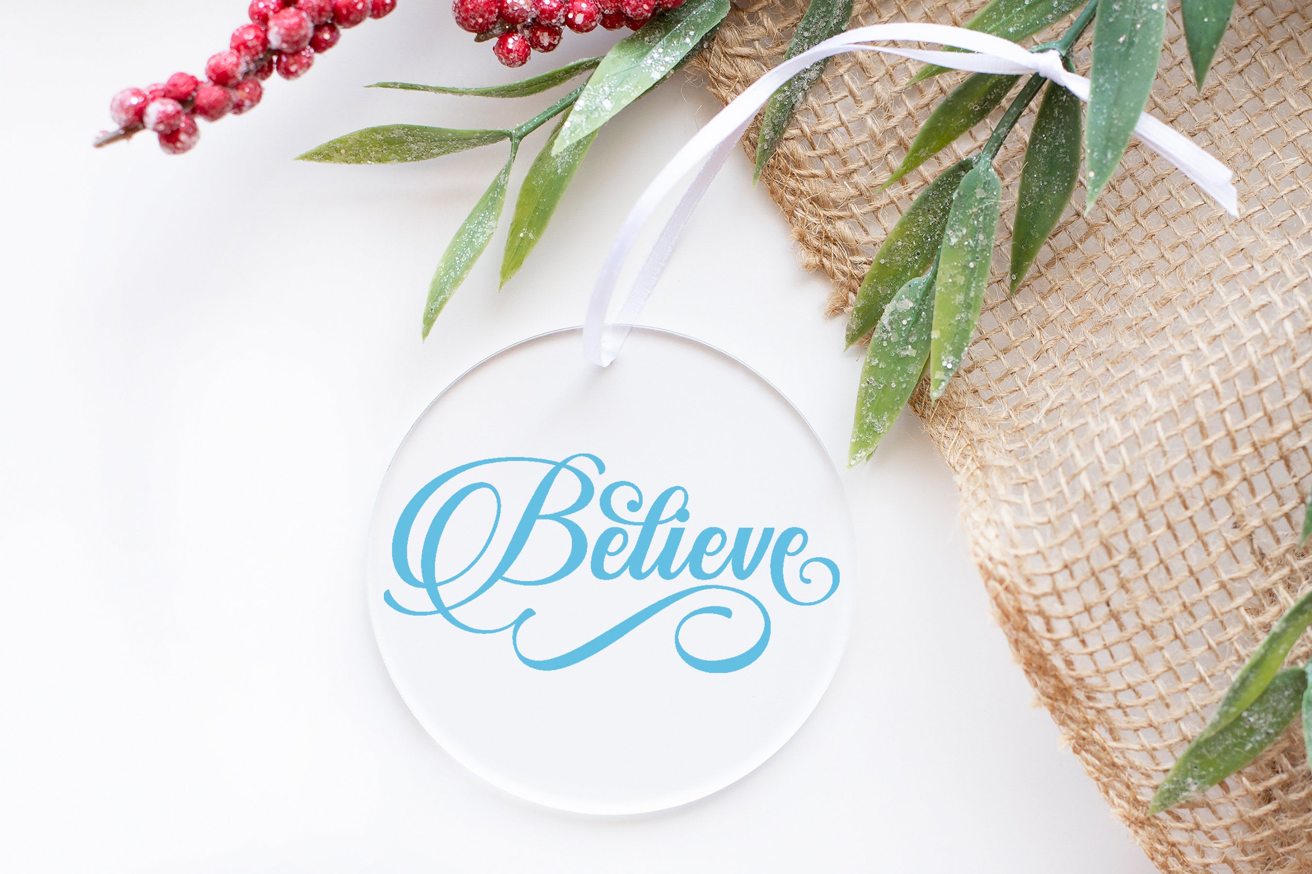 Believe Ornament - Clear Round Acrylic Flat Disc Hanging Ornament for Home Decor, Holiday Gift, Not Glass