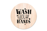 Wash Your Hands Bathroom Sign - Round Decor Wooden Plaque Sign with Permanent Vinyl for Home Decoration, Doors, Country Farmhouse Style