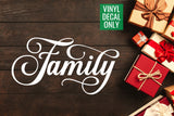 Family Vinyl Decal for Signs, Ornaments, Walls, Doors, Glass, Metal, Wood, Decor for Holiday Events,