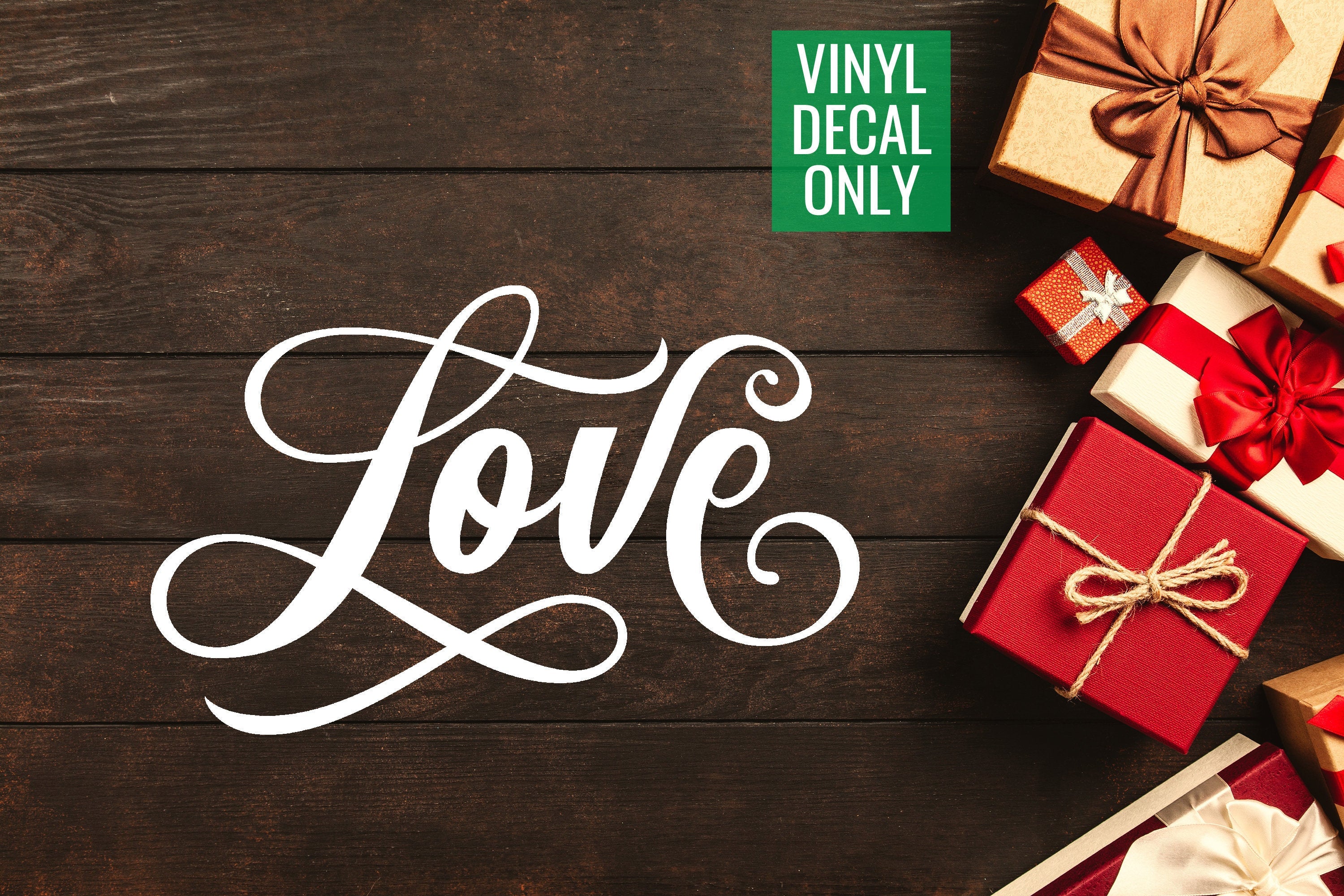 Love Vinyl Decal for Signs, Ornaments, Walls, Doors, Glass, Metal, Wood, Decor for Holiday Events,