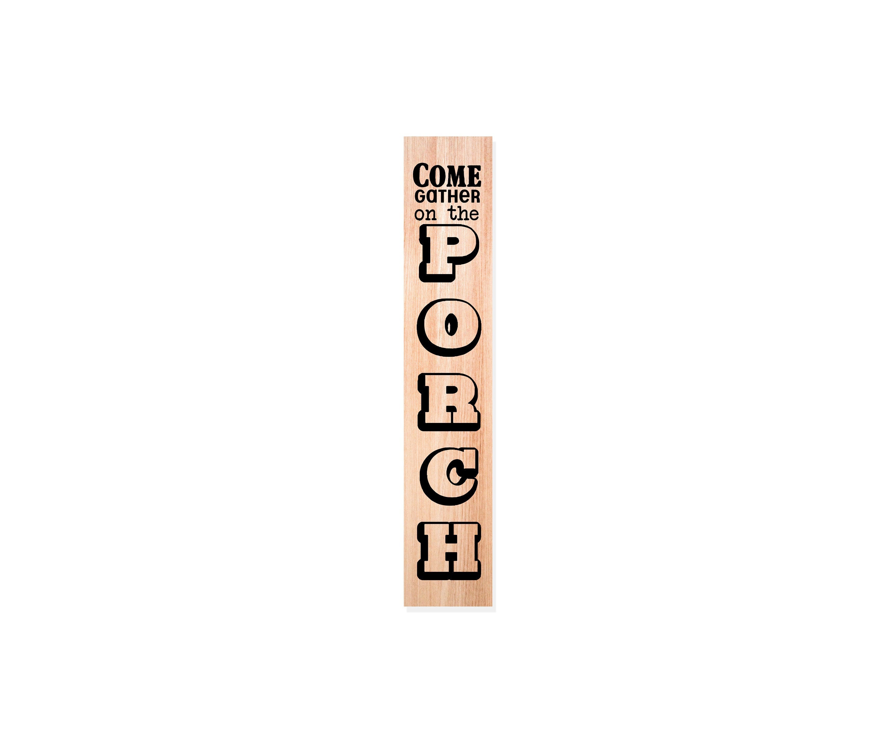 Come Gather on the Porch Wood Sign with Vinyl Decal - Outdoor and Indoor Everyday, Seasonal Spring, Summer, Winter, Fall Decor for Homes