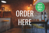 Order Here Restaurant Decal - Vinyl Decal for Cafes, Coffee Shops, Bistros, Eatery, Cafeteria, Food Truck, Groceries, Fast Food, & More!