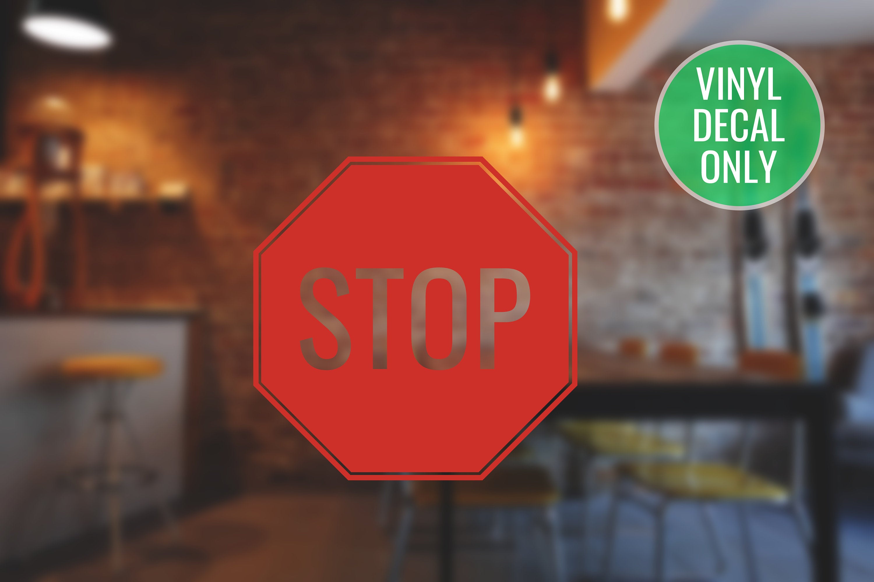Stop Decal Sign - Vinyl Sticker for Groceries, Shops, Malls, Businesses, Stores, Bars, Coffee Shops, Cafeteria, Gas Stations!